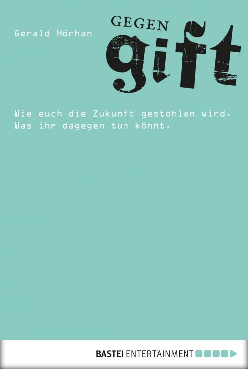 Cover of the book Gegengift by Gerald Hörhan, Bastei Entertainment