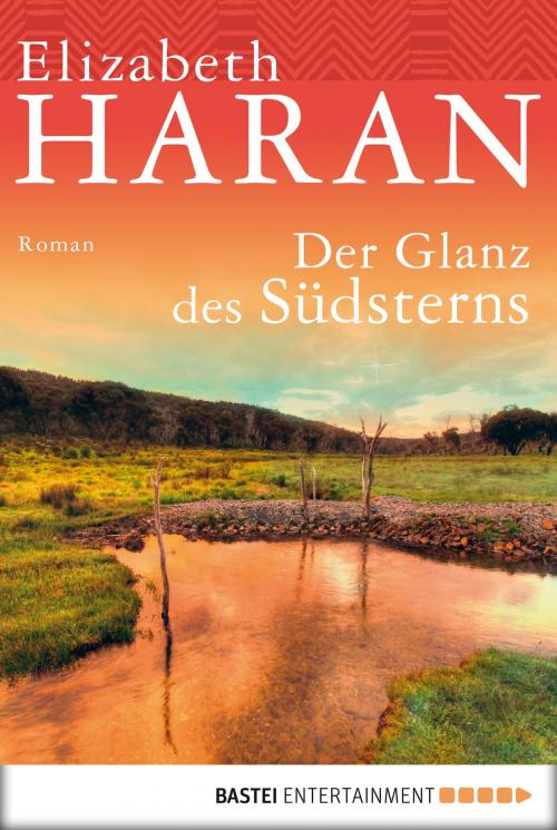 Cover of the book Der Glanz des Südsterns by Elizabeth Haran, Bastei Entertainment