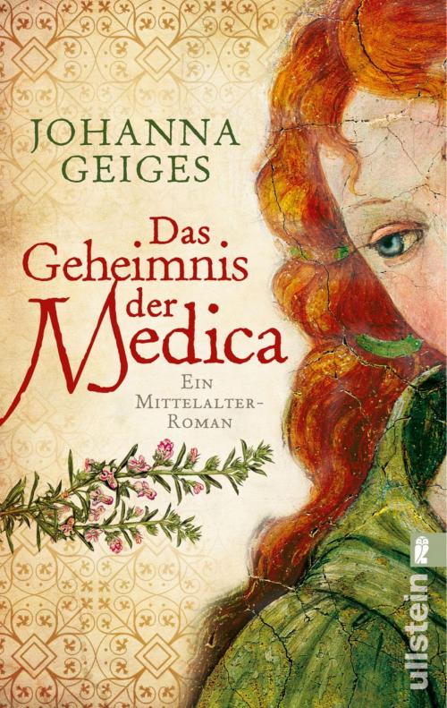 Cover of the book Das Geheimnis der Medica by Johanna Geiges, Ullstein Ebooks