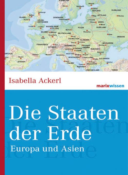 Cover of the book Die Staaten der Erde by Isabella Ackerl, marixverlag