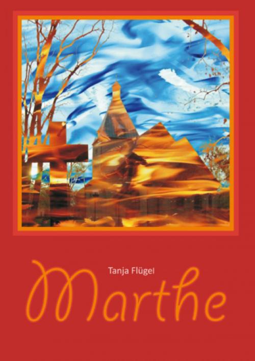 Cover of the book Marthe by Tanja Flügel, epubli