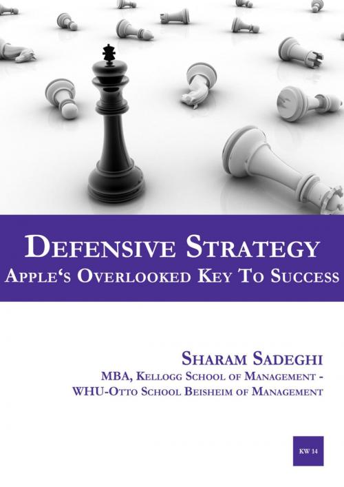 Cover of the book Defensive Strategy – Apple's Overlooked Key to Success by Sharam Sadeghi, epubli