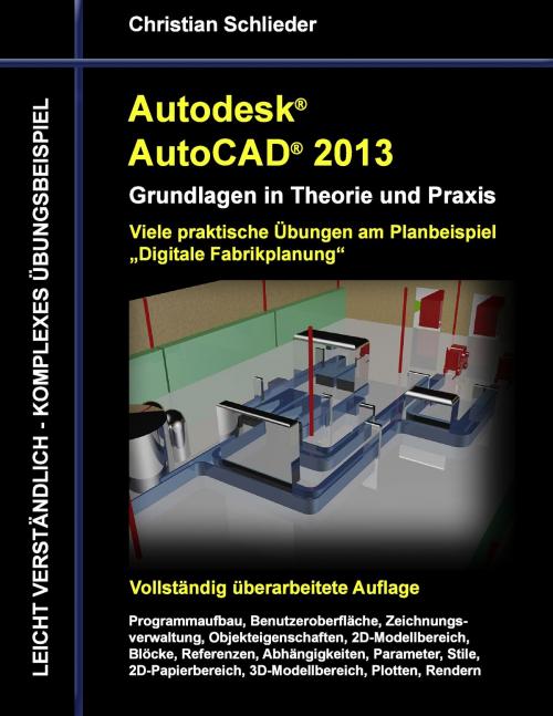 Cover of the book Autodesk AutoCAD 2013 - Grundlagen in Theorie und Praxis by Christian Schlieder, Books on Demand