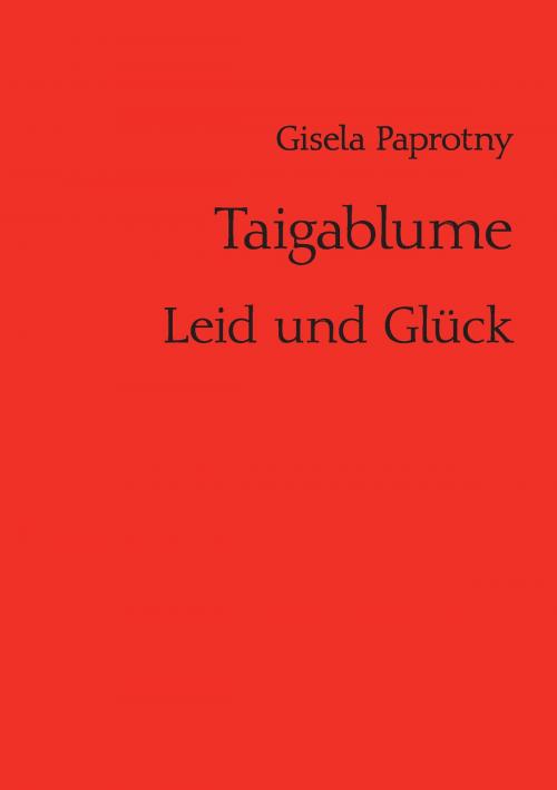 Cover of the book Taigablume by Gisela Paprotny, Books on Demand