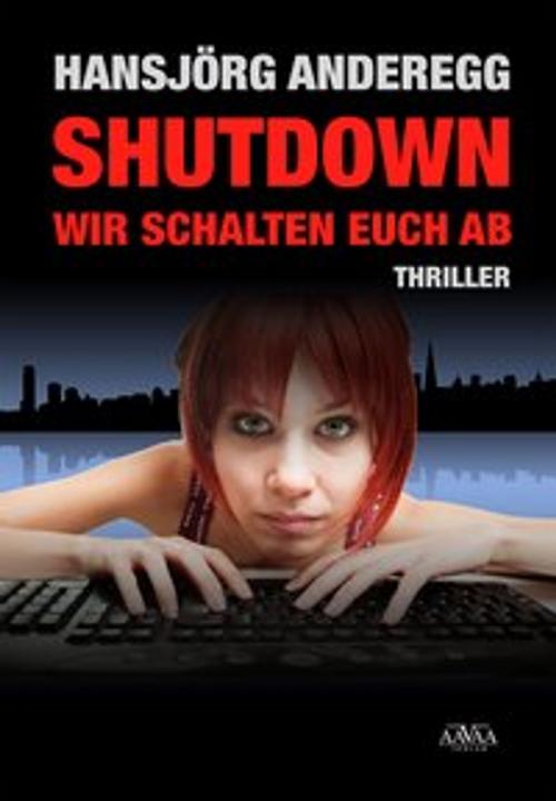 Cover of the book Shutdown by Hansjörg Anderegg, AAVAA Verlag