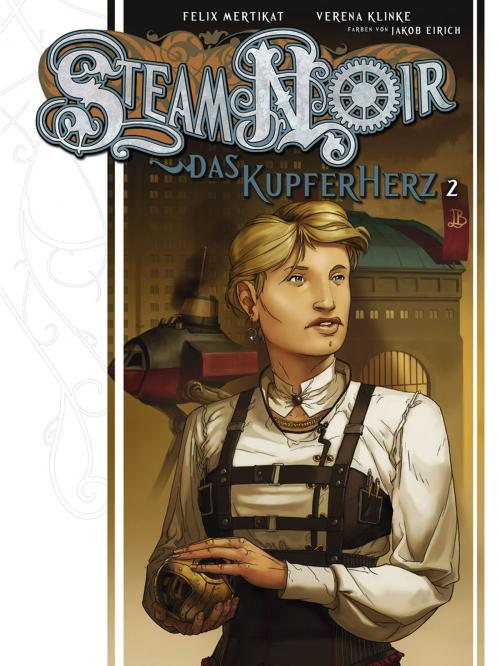 Cover of the book Steam Noir - Das Kupferherz 2 by Verena Klinke, Jakob Eirich, Cross Cult