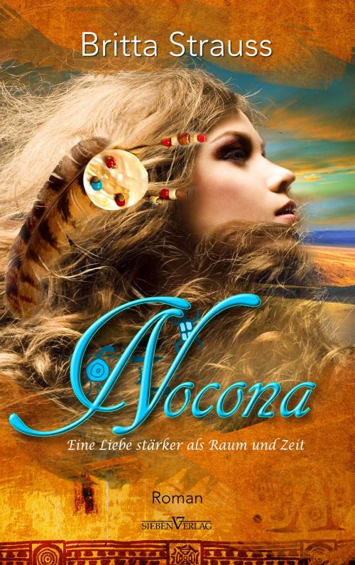 Cover of the book Nocona by Britta Strauss, Sieben Verlag