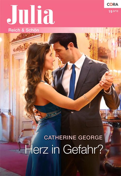 Cover of the book Herz in Gefahr? by Catherine George, CORA Verlag