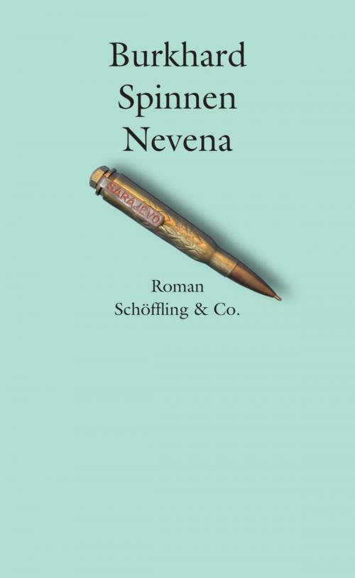 Cover of the book Nevena by Burkhard Spinnen, Schöffling & Co.