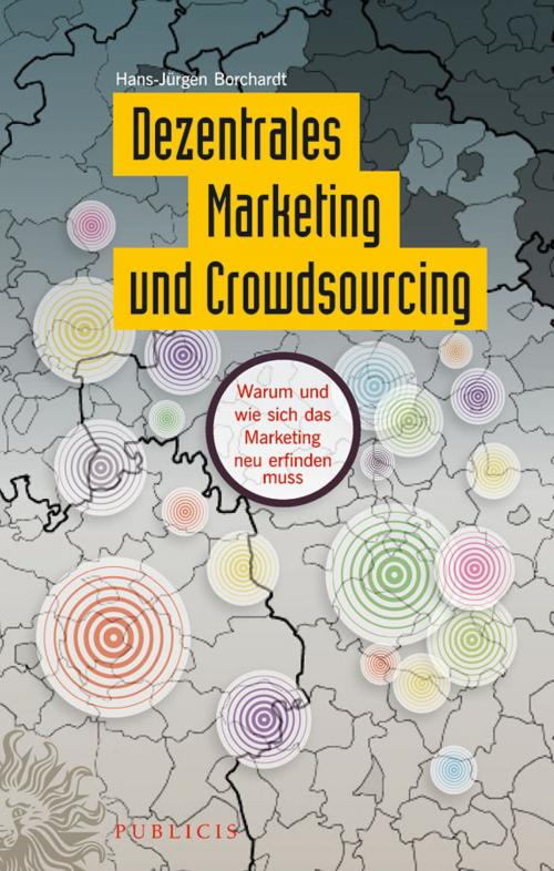 Cover of the book Dezentrales Marketing und Crowdsourcing by Hans-Jürgen Borchardt, Wiley