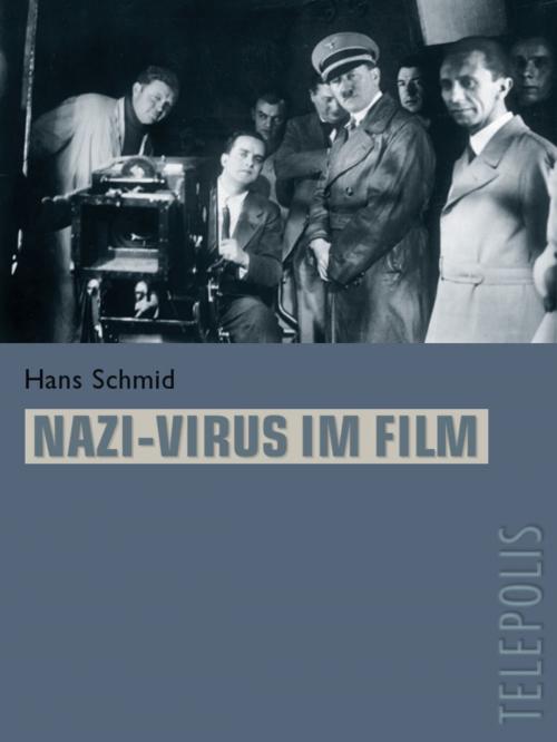 Cover of the book Nazi-Virus im Film (TELEPOLIS) by Hans Schmid, Heise Zeitschriften Verlag