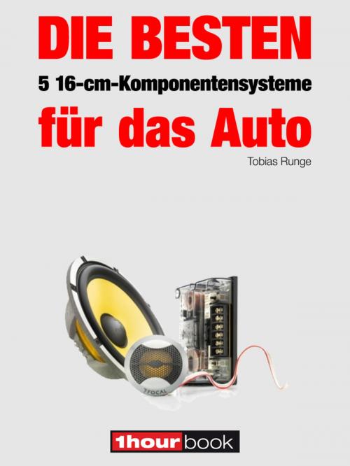 Cover of the book Die besten 5 16-cm-Komponentensysteme für das Auto by Tobias Runge, Elmar Michels, Michael E. Brieden Verlag