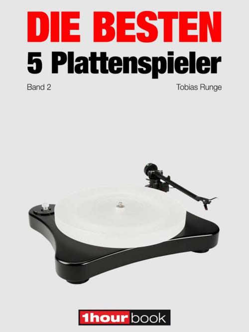 Cover of the book Die besten 5 Plattenspieler (Band 2) by Tobias Runge, Holger Barske, Thomas Schmidt, Michael Voigt, Michael E. Brieden Verlag