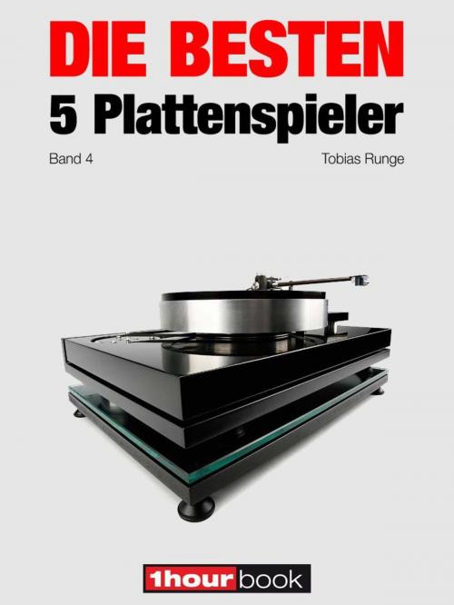 Cover of the book Die besten 5 Plattenspieler (Band 4) by Tobias Runge, Holger Barske, Thomas Schmidt, Michael E. Brieden Verlag
