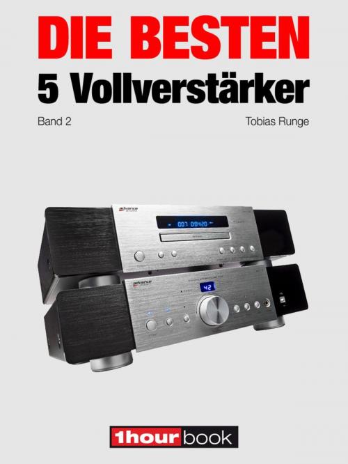 Cover of the book Die besten 5 Vollverstärker (Band 2) by Tobias Runge, Jochen Schmitt, Michael Voigt, Michael E. Brieden Verlag