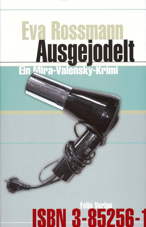 Cover of the book Ausgejodelt by Eva Rossmann, Folio Verlag