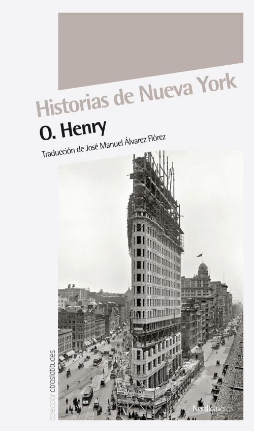 Cover of the book Historias de Nueva York by O. Henry, Nórdica Libros