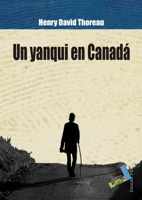 Cover of the book Un yanqui en Canadá by Henry David Thoreau, Baile del Sol
