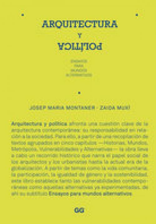 Cover of the book Arquitectura y política by Josep Maria Montaner, Editorial Gustavo Gili