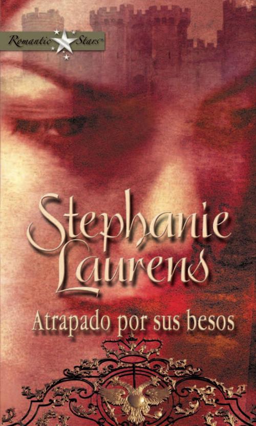 Cover of the book Atrapado por sus besos by Stephanie Laurens, Harlequin, una división de HarperCollins Ibérica, S.A.