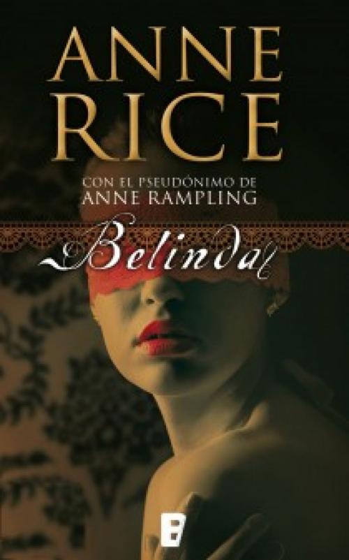Cover of the book Belinda by Anne Rice, Penguin Random House Grupo Editorial España