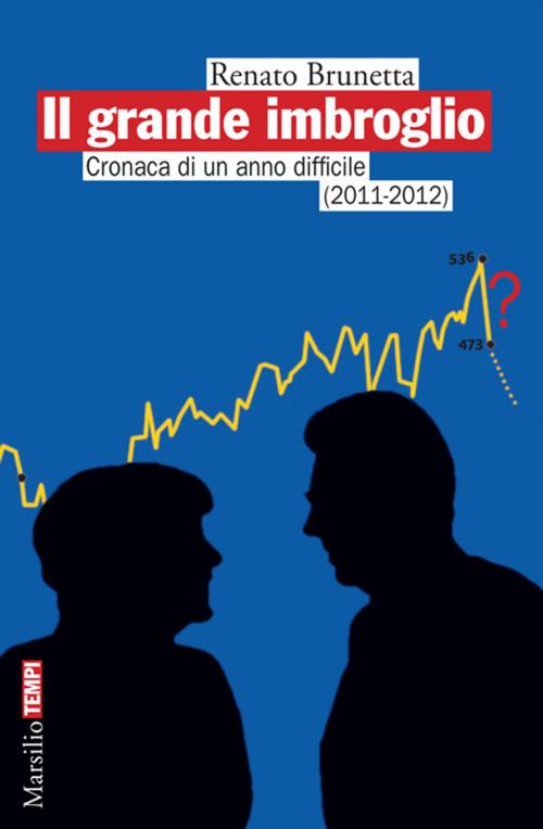 Cover of the book Il grande imbroglio by Renato Brunetta, Marsilio