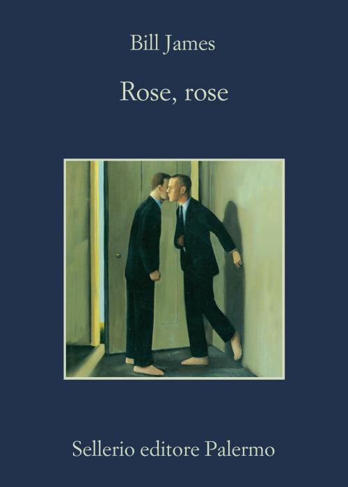 Cover of the book Rose, rose by Bill James, Sellerio Editore