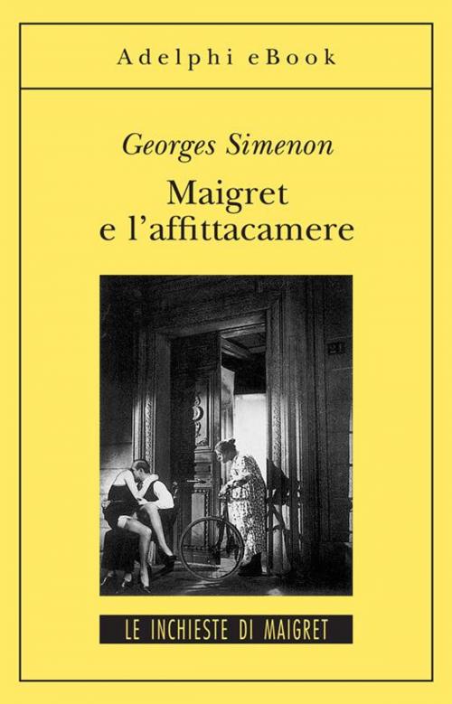 Cover of the book Maigret e l'affitacamere by Georges Simenon, Adelphi