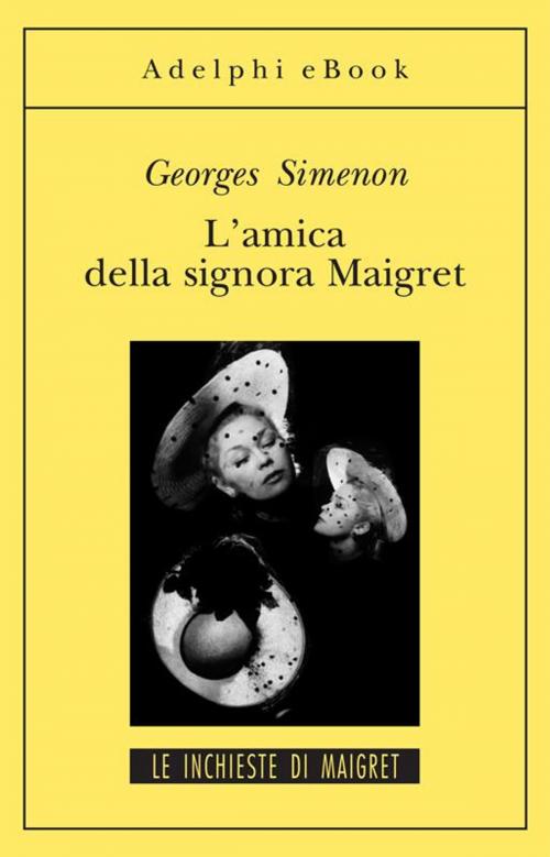 Cover of the book L'amica della signora Maigret by Georges Simenon, Adelphi