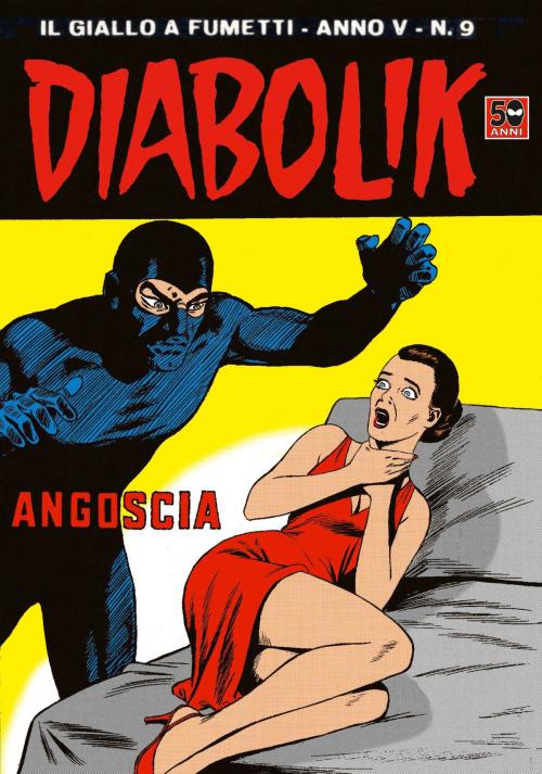 Cover of the book DIABOLIK (59): Angoscia by Angela e Luciana Giussani, ARNOLDO MONDADORI EDITORE