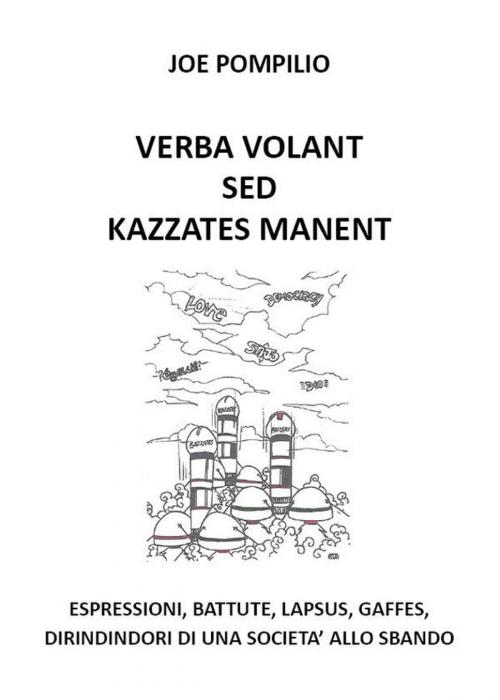 Cover of the book Verba Volant Sed Kazzates Manent by Joe Pompilio, Youcanprint