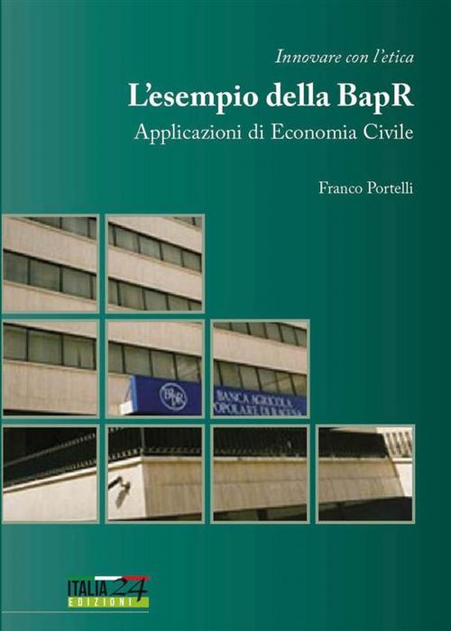 Cover of the book Innovare con l’etica. L’esempio della Banca Agricola Popolare di Ragusa. Applicazioni di economia civile by Franco Portelli, Youcanprint