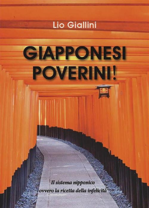 Cover of the book Giapponesi Poverini! by Lio Giallini, Youcanprint