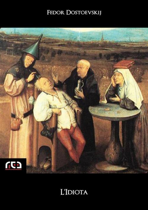 Cover of the book L'Idiota by Fedor Dostoevskij, REA Multimedia