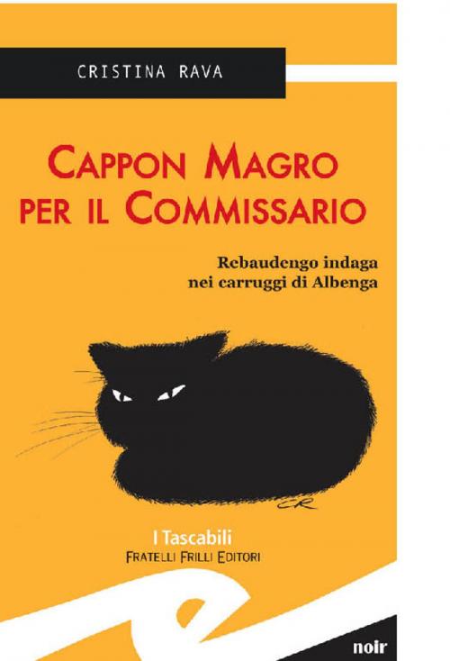 Cover of the book Cappon Magro per il Commissario by Rava Cristina, Fratelli Frilli Editori