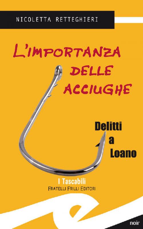 Cover of the book L'importanza delle acciughe by Retteghieri Nicoletta, Fratelli Frilli Editori
