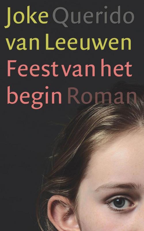 Cover of the book Feest van het begin by Joke van Leeuwen, Singel Uitgeverijen