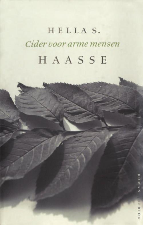 Cover of the book Cider voor arme mensen by Hella S. Haasse, Singel Uitgeverijen