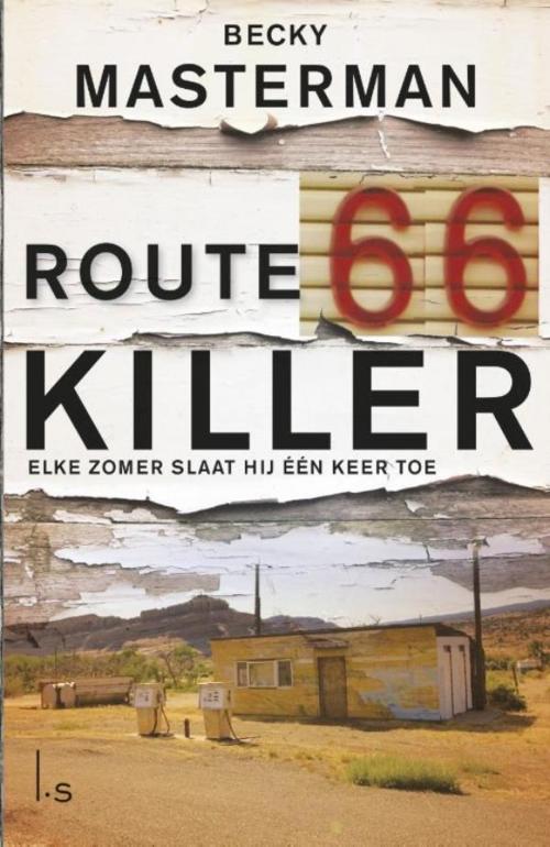 Cover of the book Route 66 killer by Becky Masterman, Luitingh-Sijthoff B.V., Uitgeverij