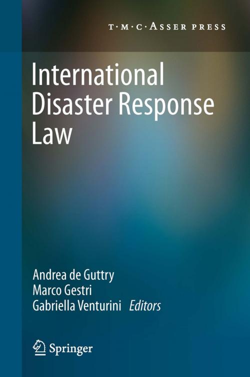 Cover of the book International Disaster Response Law by , T.M.C. Asser Press