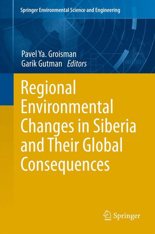 Cover of the book Regional Environmental Changes in Siberia and Their Global Consequences by , Springer Netherlands