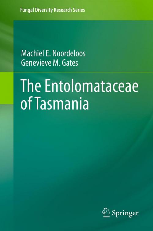 Cover of the book The Entolomataceae of Tasmania by machiel noordeloos, Genevieve M. Gates, Springer Netherlands