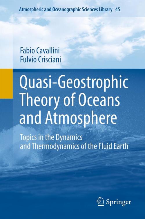 Cover of the book Quasi-Geostrophic Theory of Oceans and Atmosphere by Fabio Cavallini, Fulvio Crisciani, Springer Netherlands