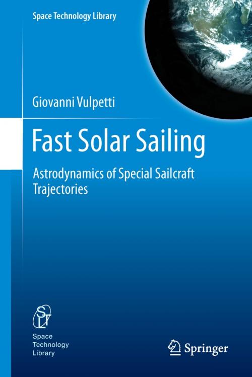 Cover of the book Fast Solar Sailing by Giovanni Vulpetti, Springer Netherlands