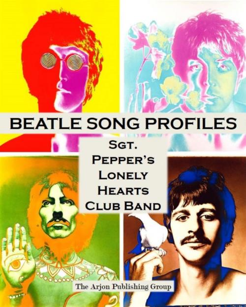 Cover of the book Beatle Song Profiles: Sgt. Peppers by Joel Benjamin, Arjon Publishing