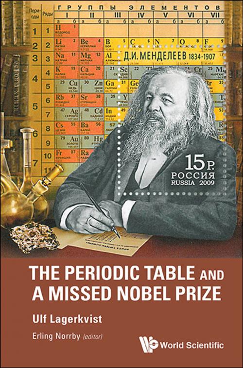 Cover of the book The Periodic Table and a Missed Nobel Prize by Ulf Lagerkvist, Erling Norrby, World Scientific Publishing Company