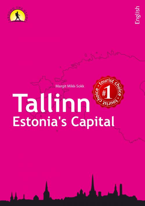 Cover of the book Tallinn: Estonia's capital by Margit Mikk-Sokk, Margit Mikk-Sokk