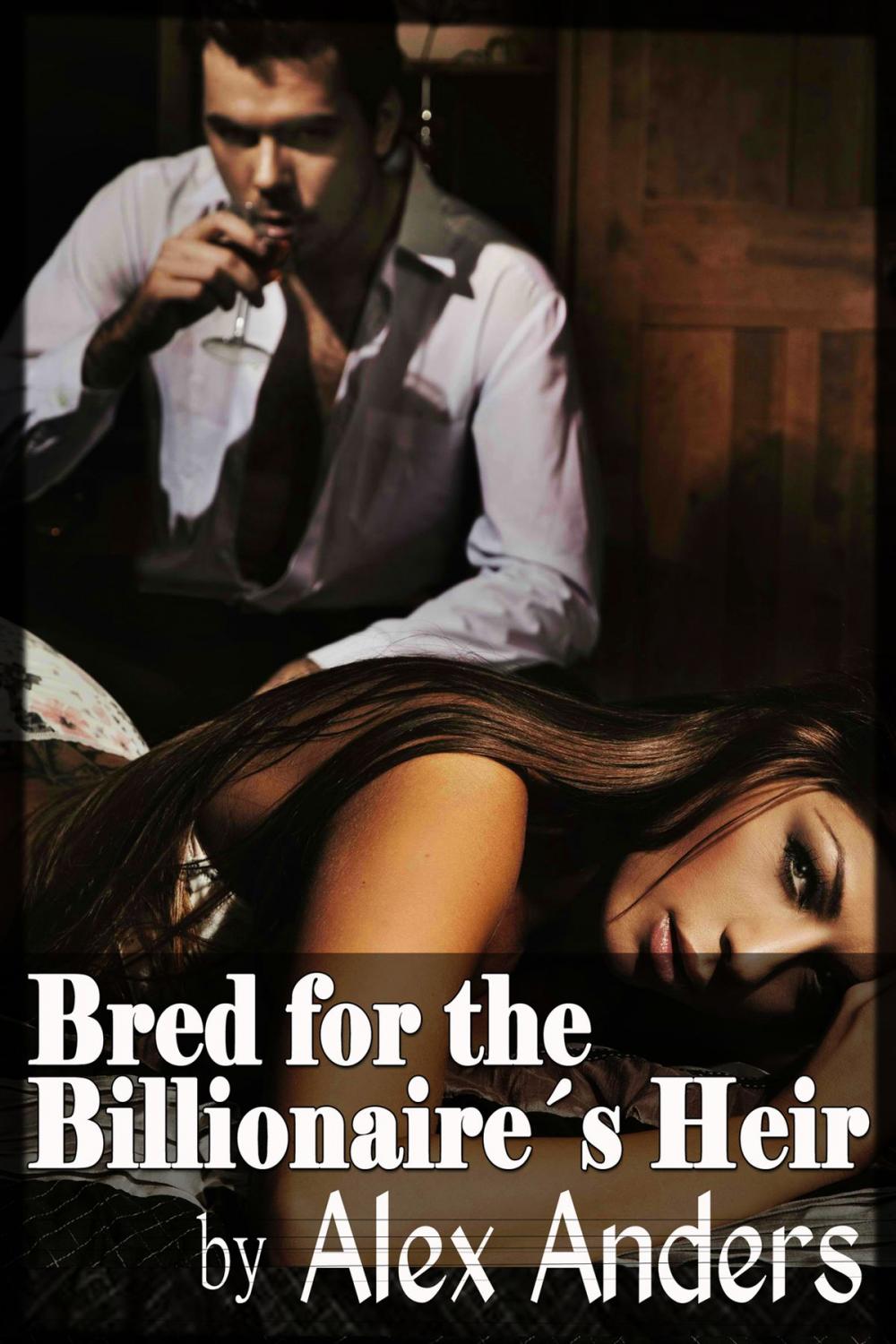 Big bigCover of Bred for the Billionaire’s Heir
