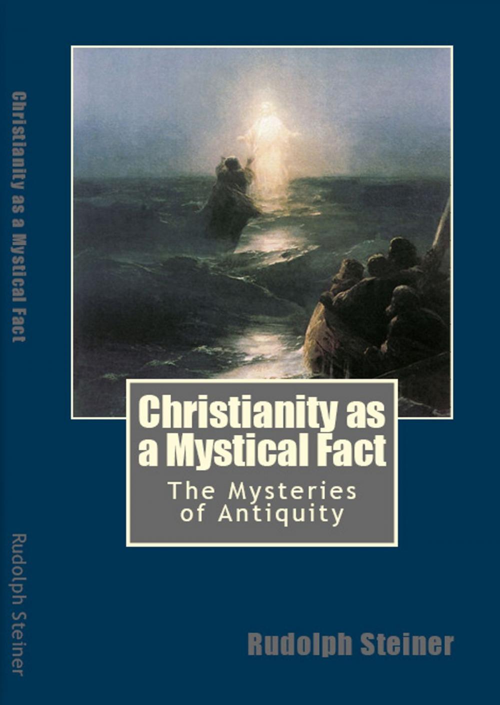 Big bigCover of Christianity as a Mystical Fact