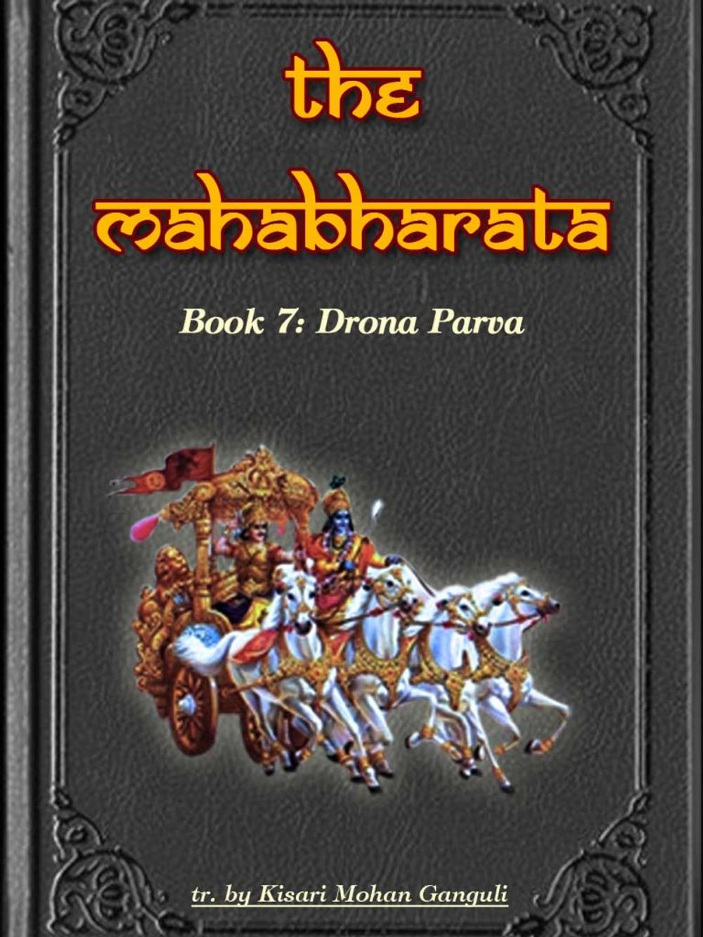 Big bigCover of The Mahabharata, Book 7: Drona Parva